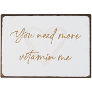 Metallschild "You need more vitamin me" - 20x14 cm (Weiß) Ib Laursen