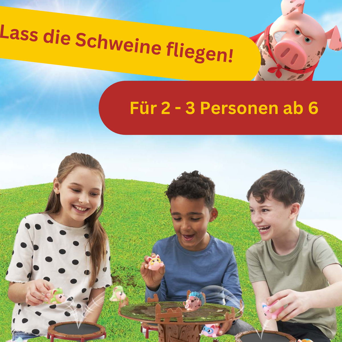Flieg Schweinchen, flieg!