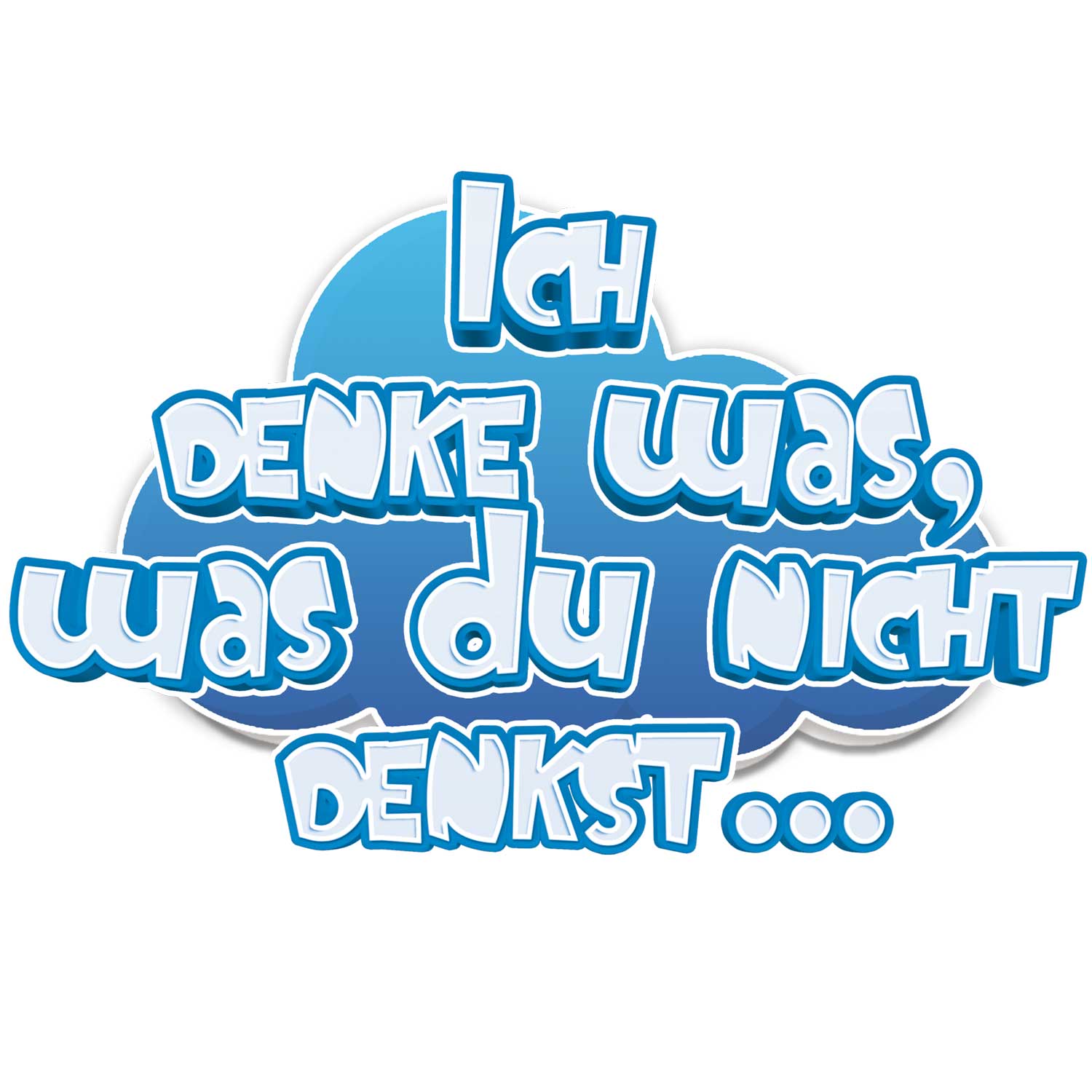 Ich denke was, was du nicht denkst…