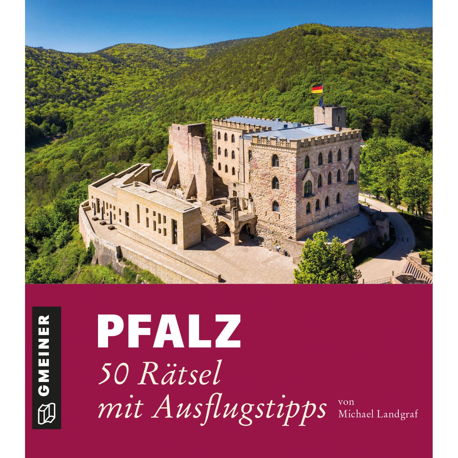 Pfalz - 50 Rätsel mit Ausflugstipps