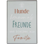 Metallschild "Hunde kommen als Freunde" - 14x20 cm (Grau)