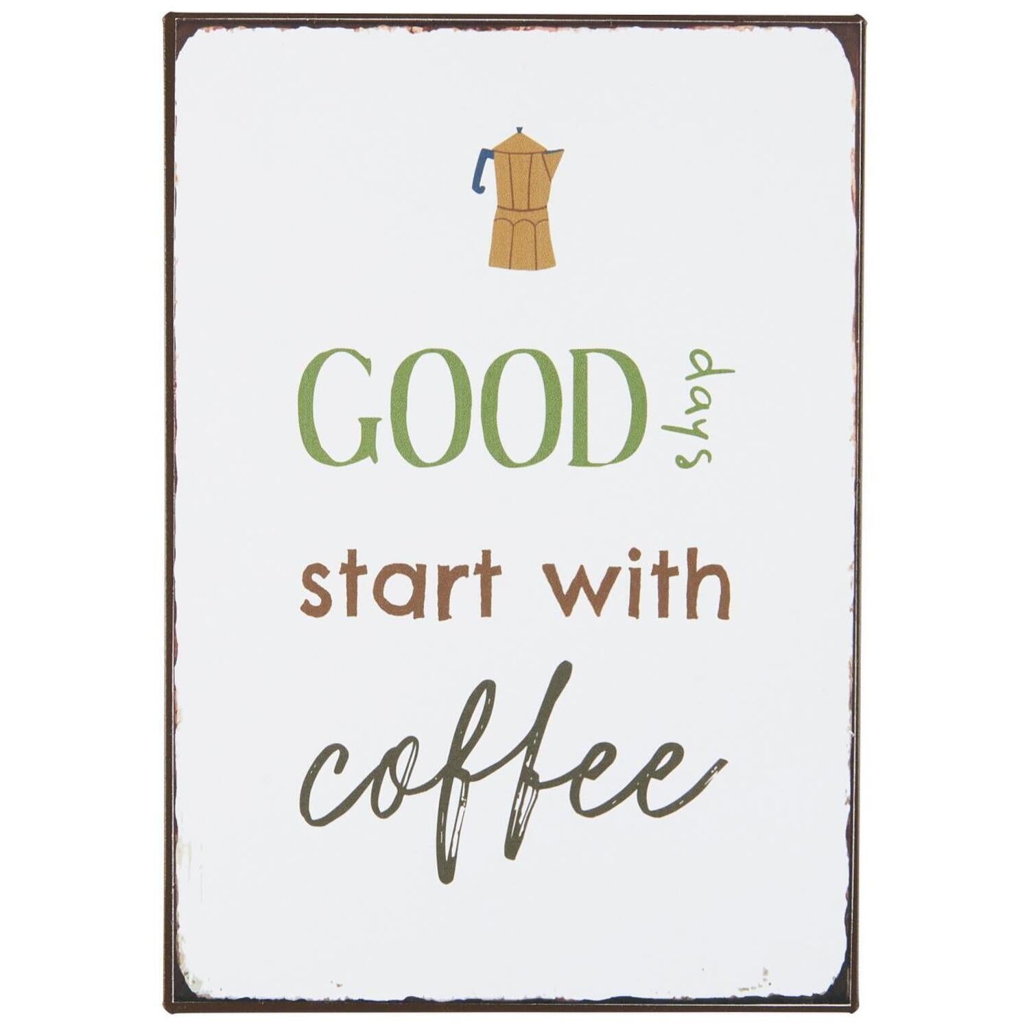 Metallschild "Good days start with Coffee" - 14x20 cm (Weiß)