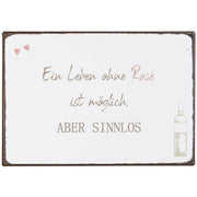 Metallschild "Ein Leben ohne RosÃÂ© ist möglich, aber sinnlos" - 14x20 cm (Weiß)