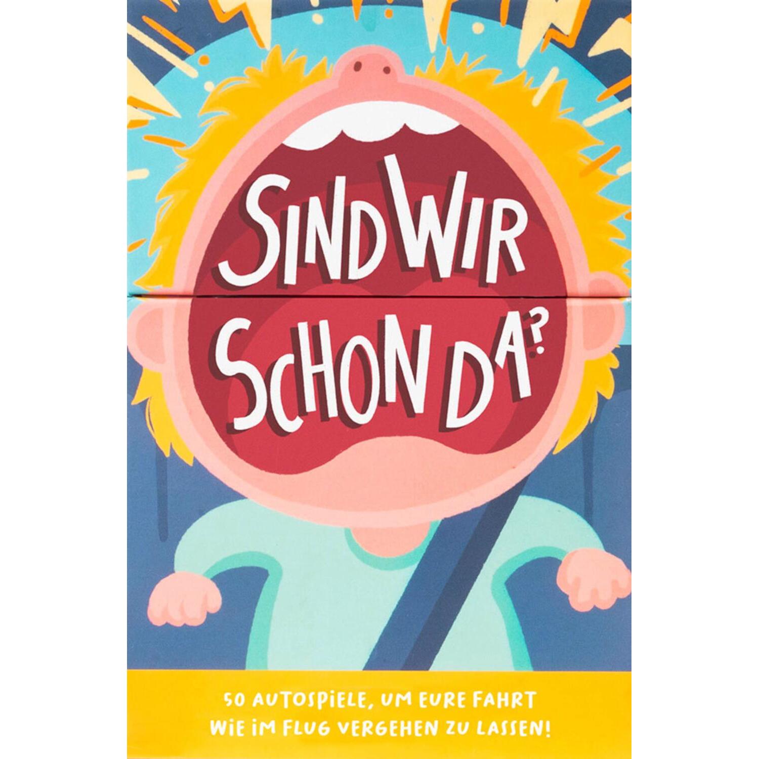 Sind wir schon da?