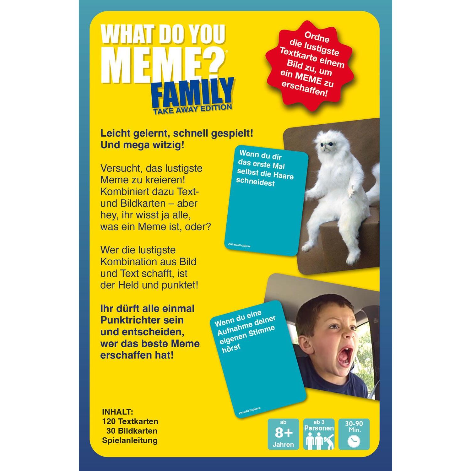 What do you meme? - Family - Take Away-Edition