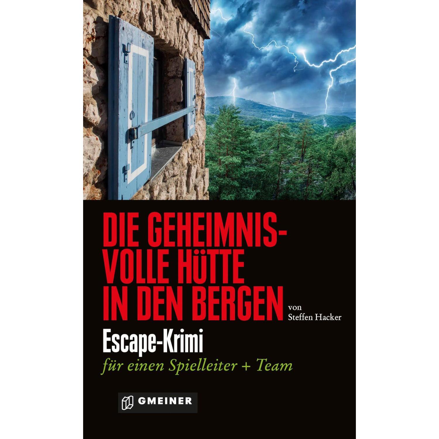 Die geheimnisvolle Hütte in den Bergen